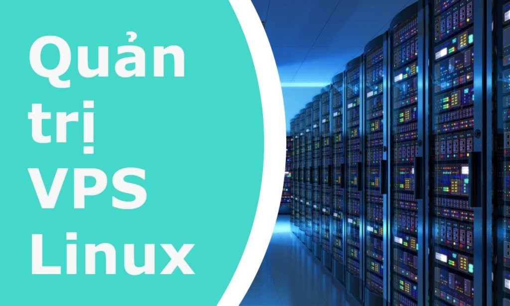 8 Lệnh cơ bản quản trị máy chủ Linux